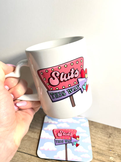 Sluts This Way Ceramic Mug