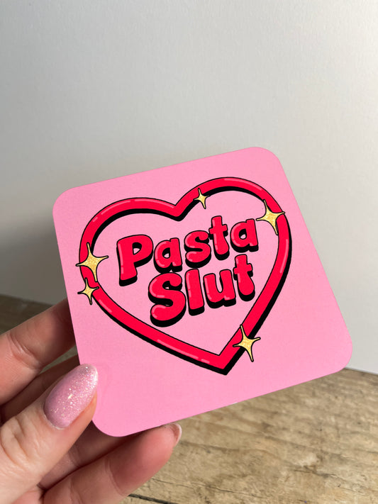 Pasta Slut Coaster