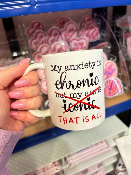 Chronic Anxiety Ceramic Mug