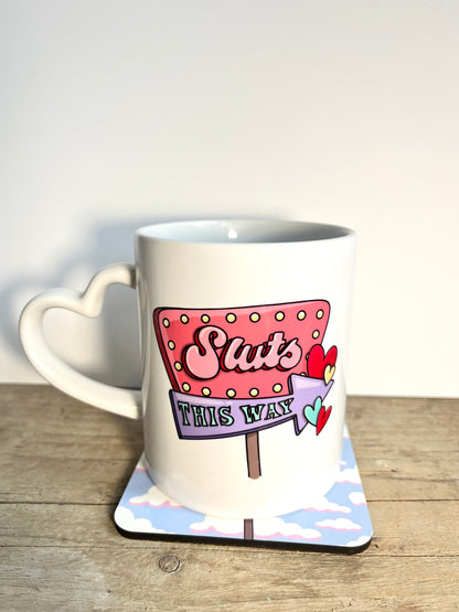 Sluts This Way Ceramic Mug