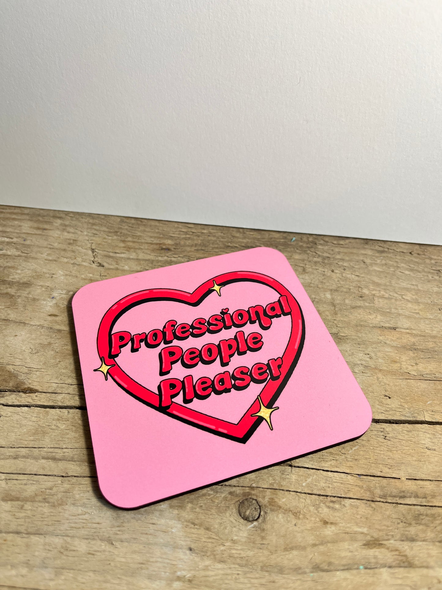 Professional People Pleaser Coaster